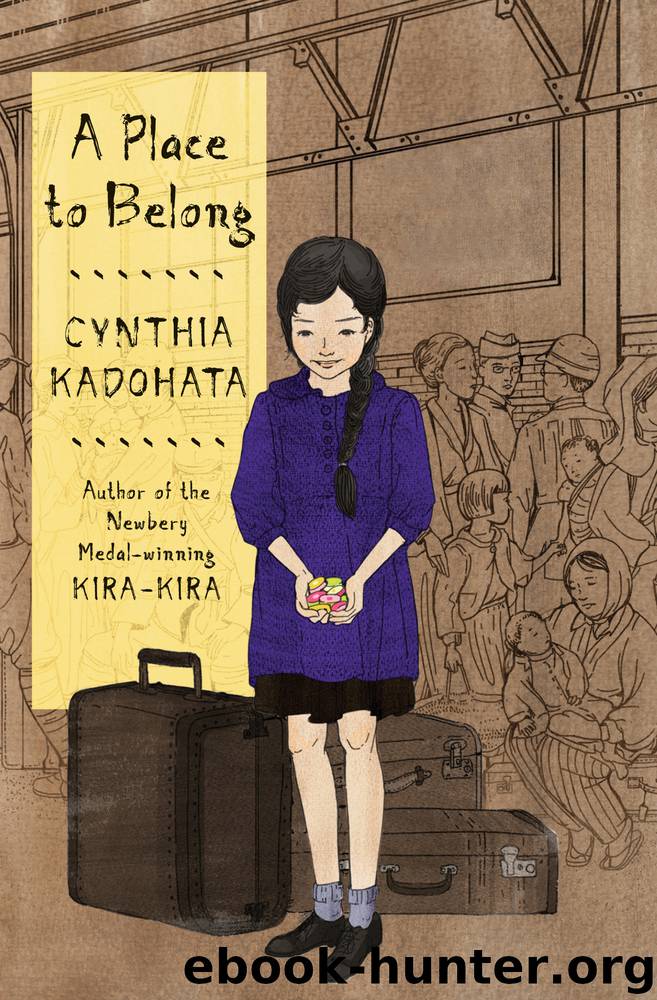 A Place to Belong by Cynthia Kadohata & Julia Kuo