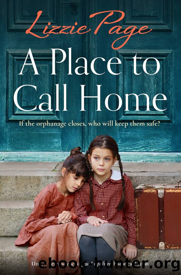 A Place to Call Home [Shilling Grange Children's Home] by Lizzie Page