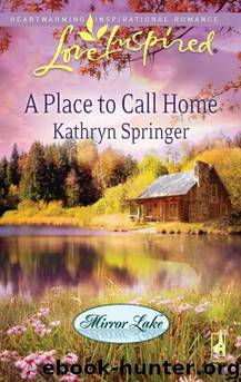 A Place to Call Home by Kathryn Springer