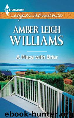 A Place with Briar (Harlequin Superromance) by Amber Leigh Williams