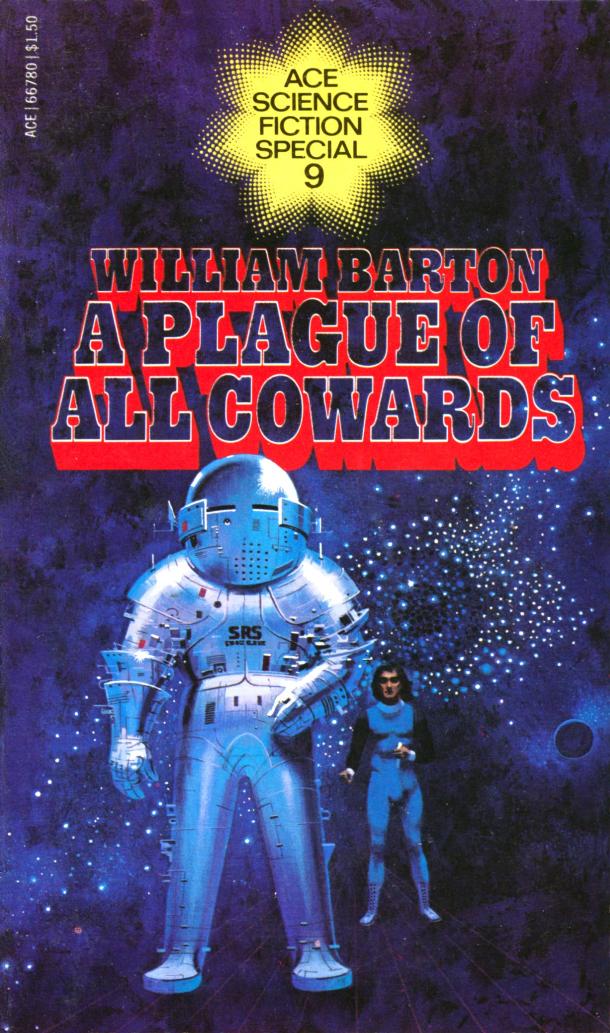 A Plague of All Cowards (1976) by William Barton