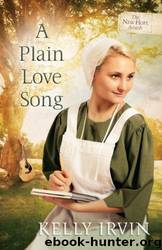 A Plain Love Song by Kelly Irvin