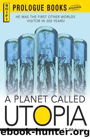 A Planet Called Utopia by J. T. McIntosh