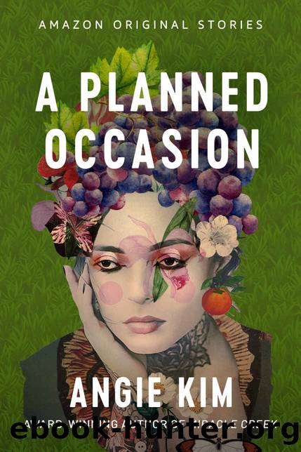 A Planned Occasion (Good Intentions collection) by Angie Kim