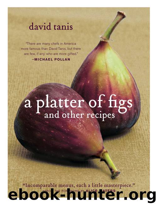 A Platter of Figs and Other Recipes by David Tanis