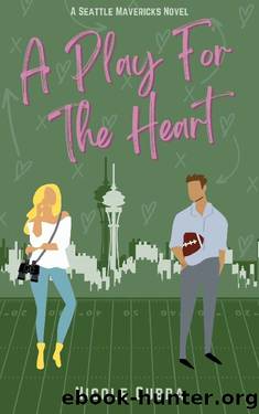 A Play For The Heart (The Seattle Mavericks Series Book 1) by Nicole Cubba