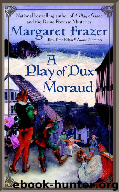 A Play of Dux Moraud by Margaret Frazer
