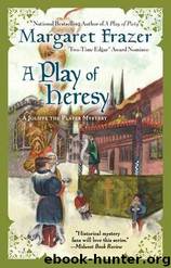 A Play of Heresy by Margaret Frazer