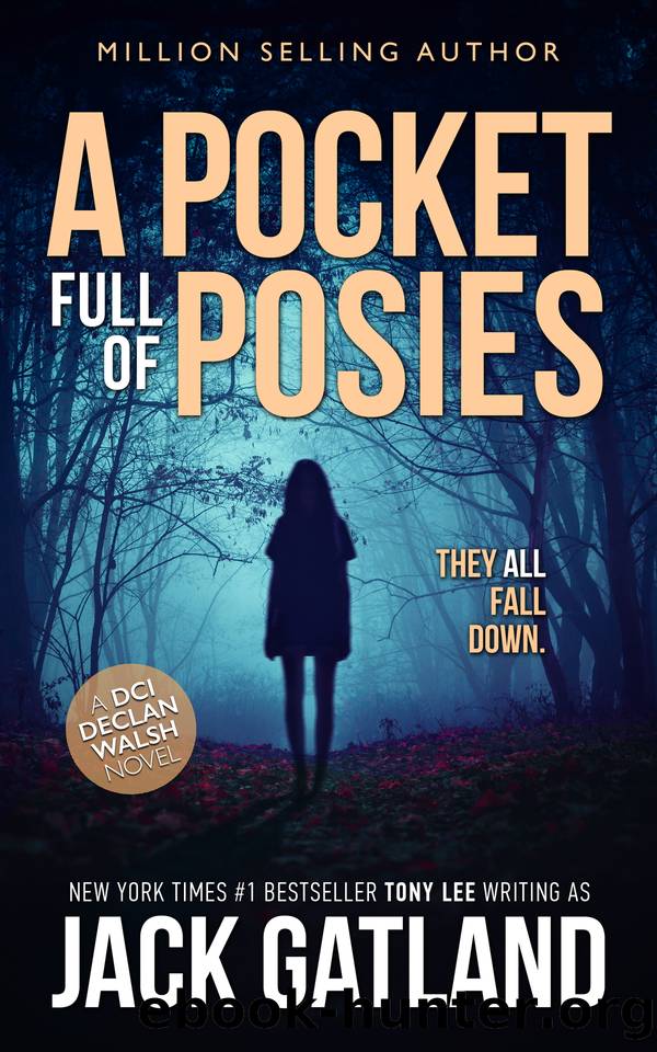 A Pocket Full Of Posies: A British Murder Mystery by Gatland Jack