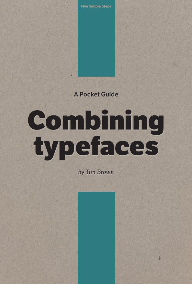 A Pocket Guide to Combining Typefaces by Brown Tim;Coles Stephen;Gregory Owen