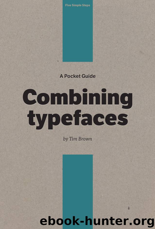 A Pocket Guide to Combining typefaces by Tim Brown