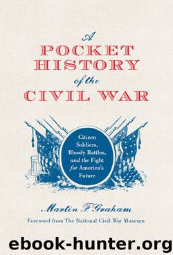 A Pocket History of the Civil War by Martin Graham