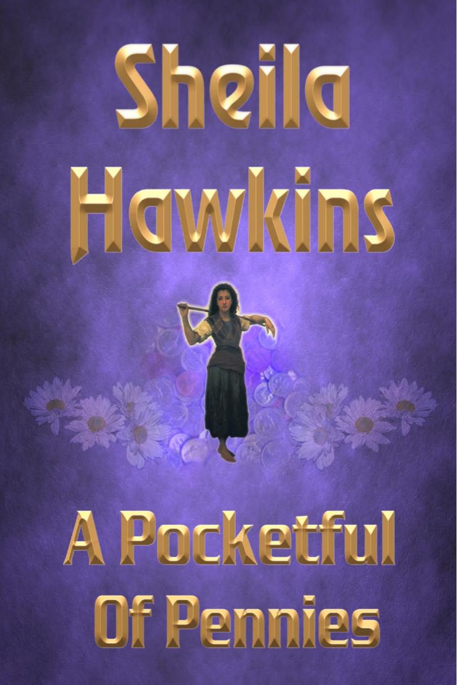 A Pocketful Of Pennies by Sheila Hawkins