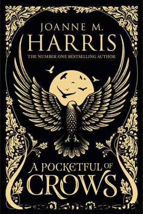 A Pocketful of Crows by Joanne M Harris