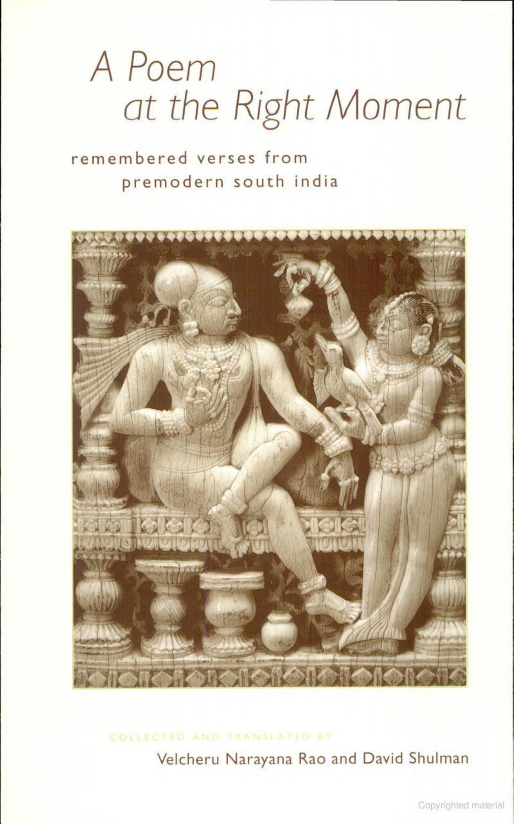 A Poem at the Right Moment: Remembered Verses from Premodern South India (Voices from Asia) by Velcheru Narayana Rao David Shulman