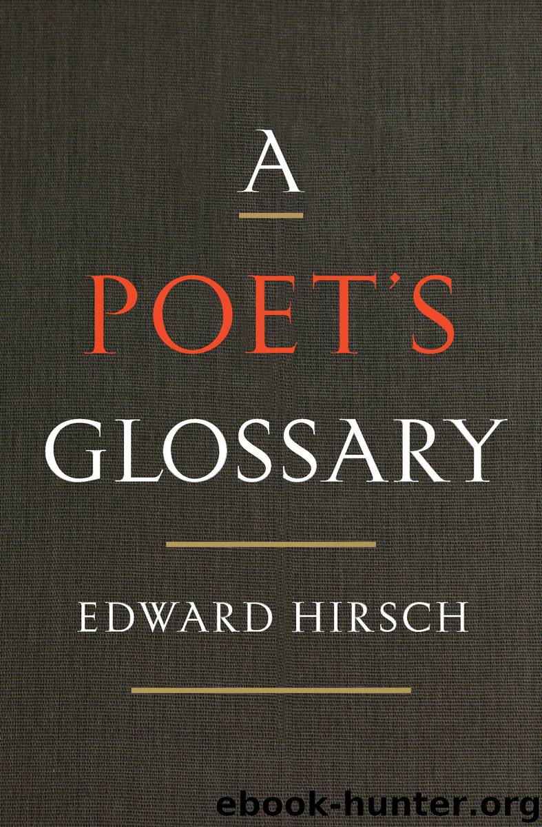 A Poet's Glossary by Edward Hirsch