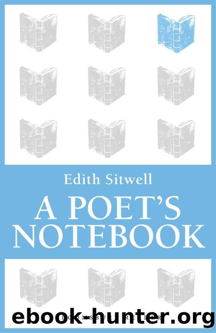 A Poet's Notebook by Edith Sitwell