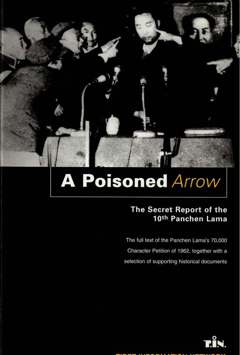 A Poisoned Arrow: The Secret Report of the 10th Panchen Lama by Tibet Information Network