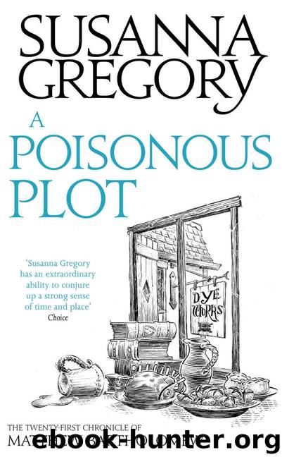 A Poisonous Plot: The Twenty First Chronicle of Matthew Bartholomew (Chronicles of Matthew Bartholomew) by Susanna Gregory
