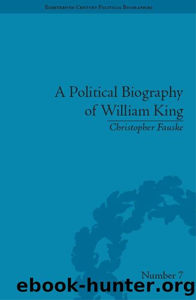 A Political Biography of William King by Christopher Fauske