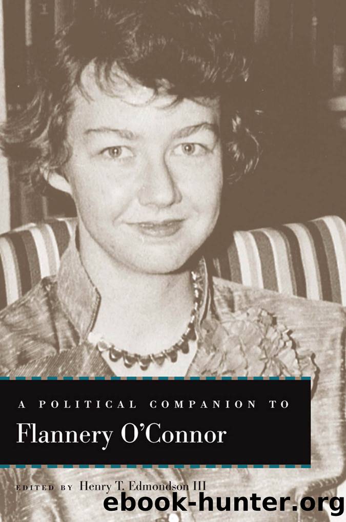 A Political Companion to Flannery O'Connor by Henry T. Edmondson Iii