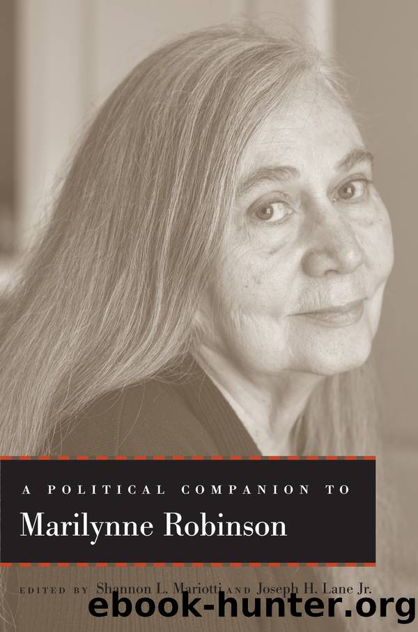 A Political Companion to Marilynne Robinson by Shannon L. Mariotti & Joseph H. Lane Jr