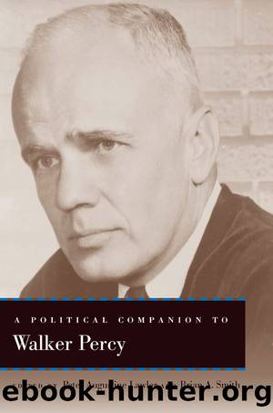 A Political Companion to Walker Percy by Peter Augustine Lawler & Brian A. Smith
