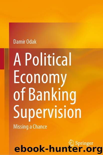 A Political Economy of Banking Supervision by Damir Odak
