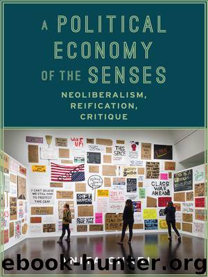 A Political Economy of the Senses by Chari Anita;