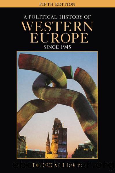 A Political History of Western Europe Since 1945 by Derek W. Urwin