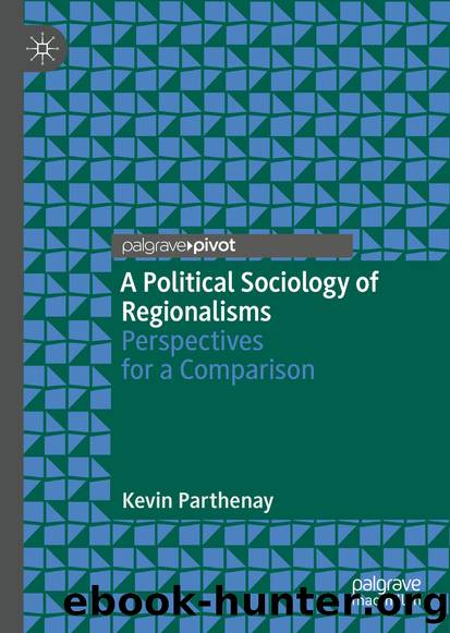A Political Sociology of Regionalisms by Kevin Parthenay