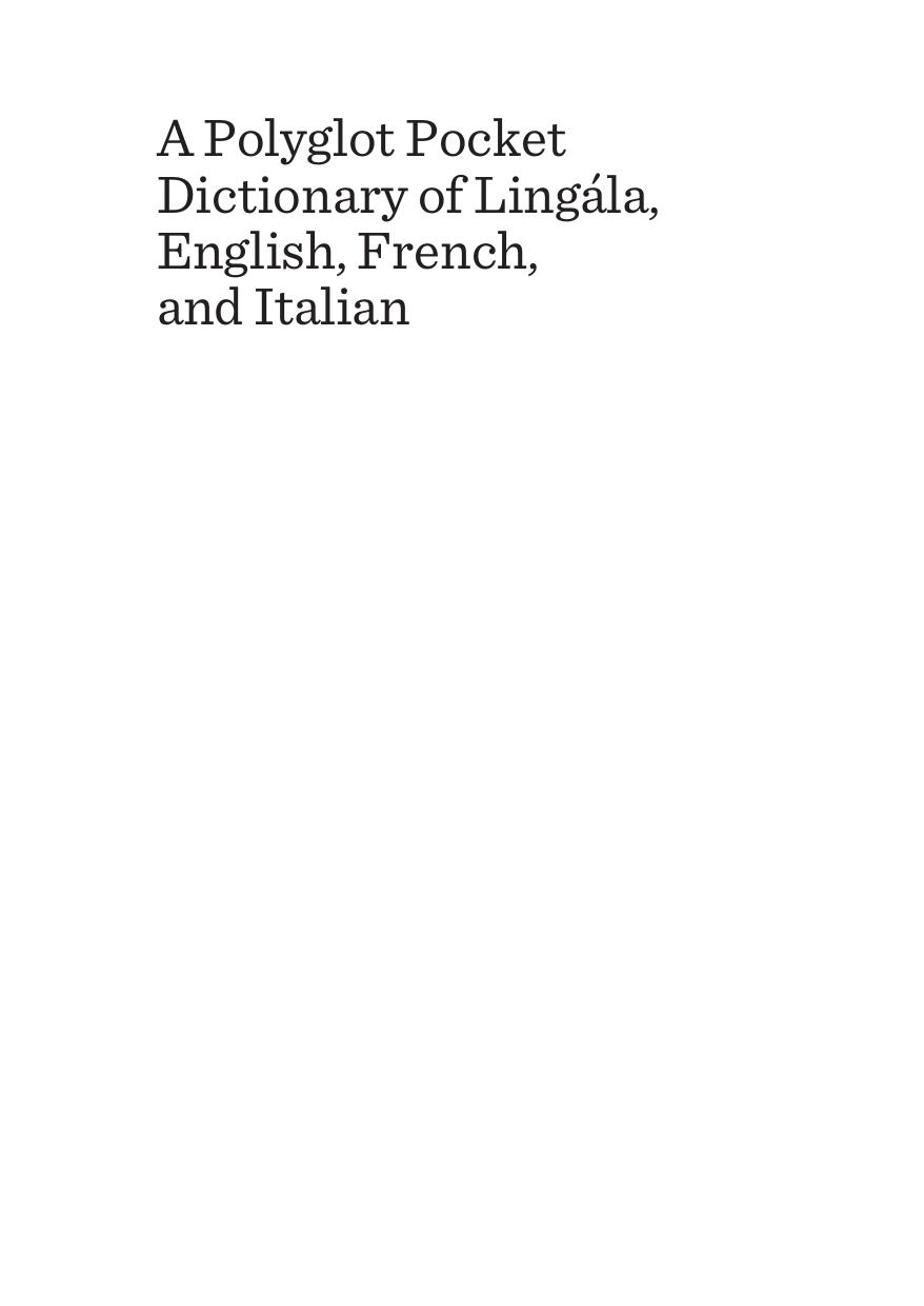 A Polyglot Pocket Dictionary of LingÃ¡la, English, French, and Italian by Zekeh Gbotokuma