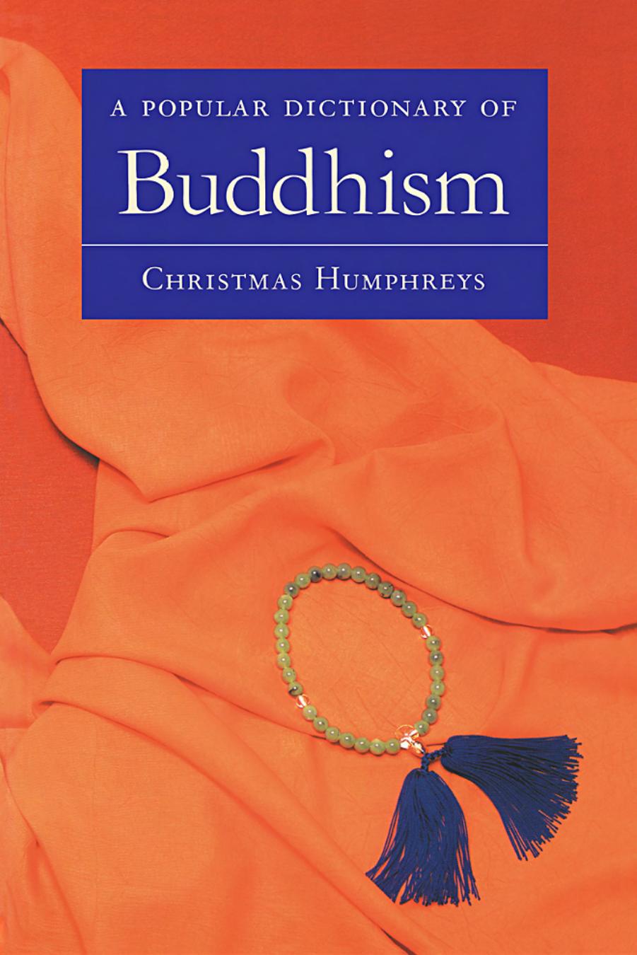 A Popular Dictionary of Buddhism (Popular dictionaries of religion) by Christmas Humphreys
