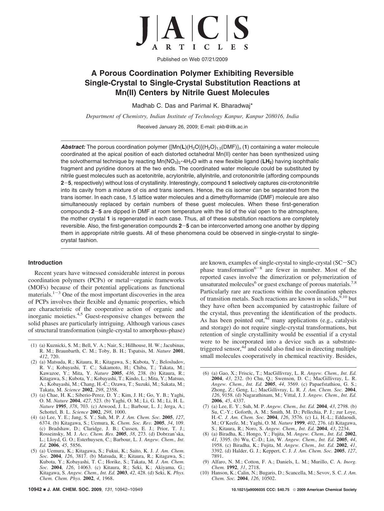 A Porous Coordination Polymer Exhibiting Reversible Single-Crystal to Single-Crystal Substitution Reactions at Mn(II) Centers by Nitrile Guest Molecules by Madhab C. Das and Parimal K. Bharadwaj*