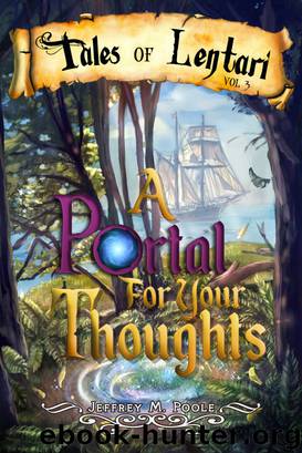 A Portal for Your Thoughts by Jeffrey M Poole