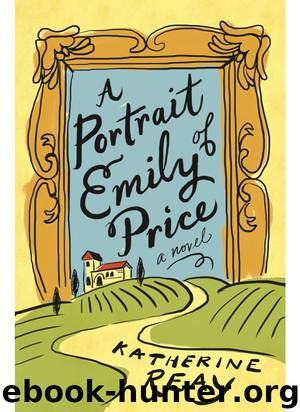 A Portrait of Emily Price by Katherine Reay