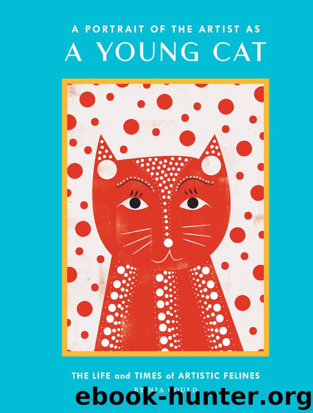 A Portrait of the Artist as a Young Cat by Nia Gould