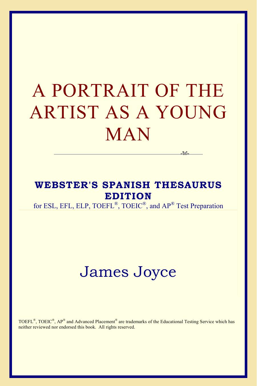 A Portrait of the Artist as a Young Man (Webster's Spanish Thesaurus Edition) by James Joyce