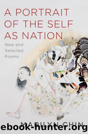 A Portrait of the Self as Nation by Marilyn Chin