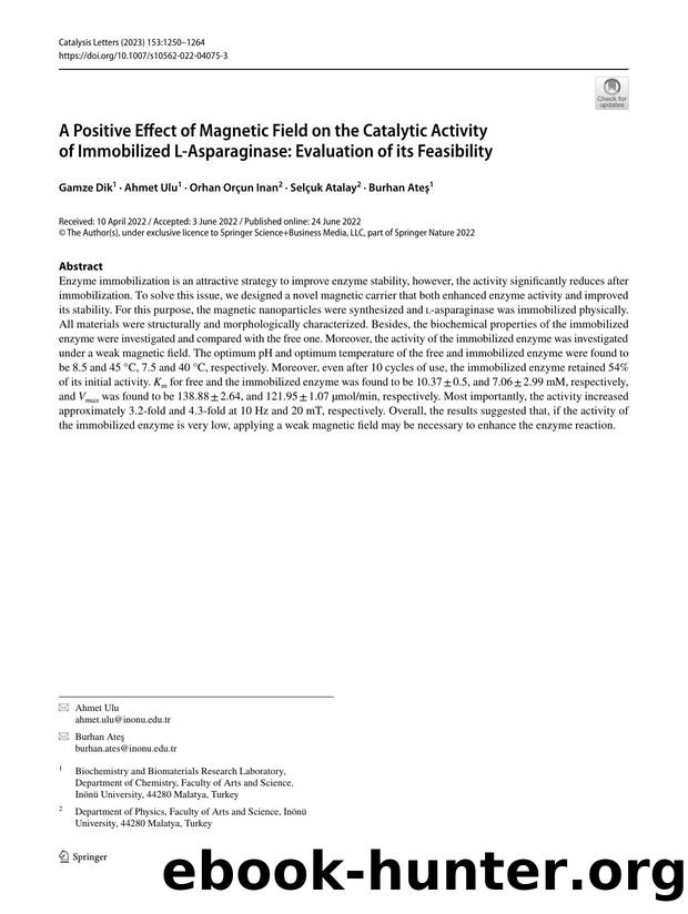 A Positive Effect of Magnetic Field on the Catalytic Activity of Immobilized L-Asparaginase: Evaluation of its Feasibility by Gamze Dik & Ahmet Ulu & Orhan Orçun Inan & Selçuk Atalay & Burhan Ateş