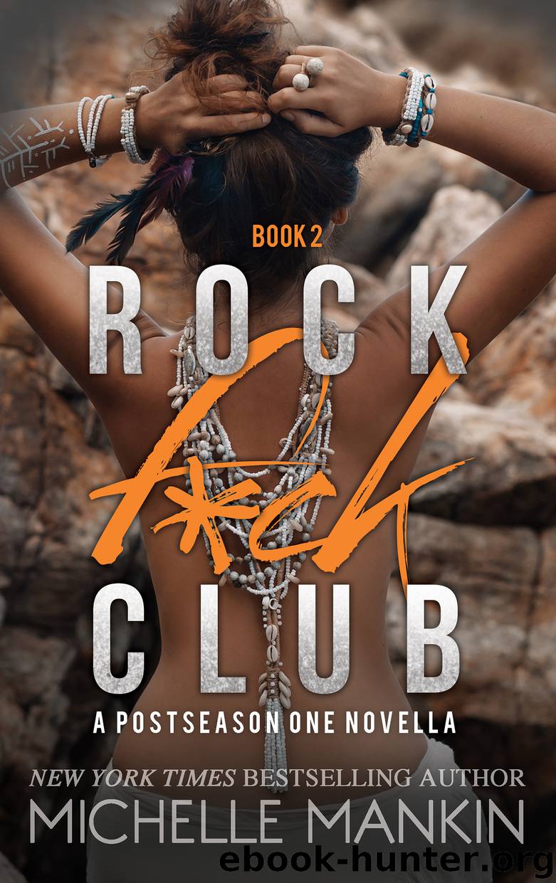 A Postseason One Novella: Rock F*ck Club, #2 by Michelle Mankin