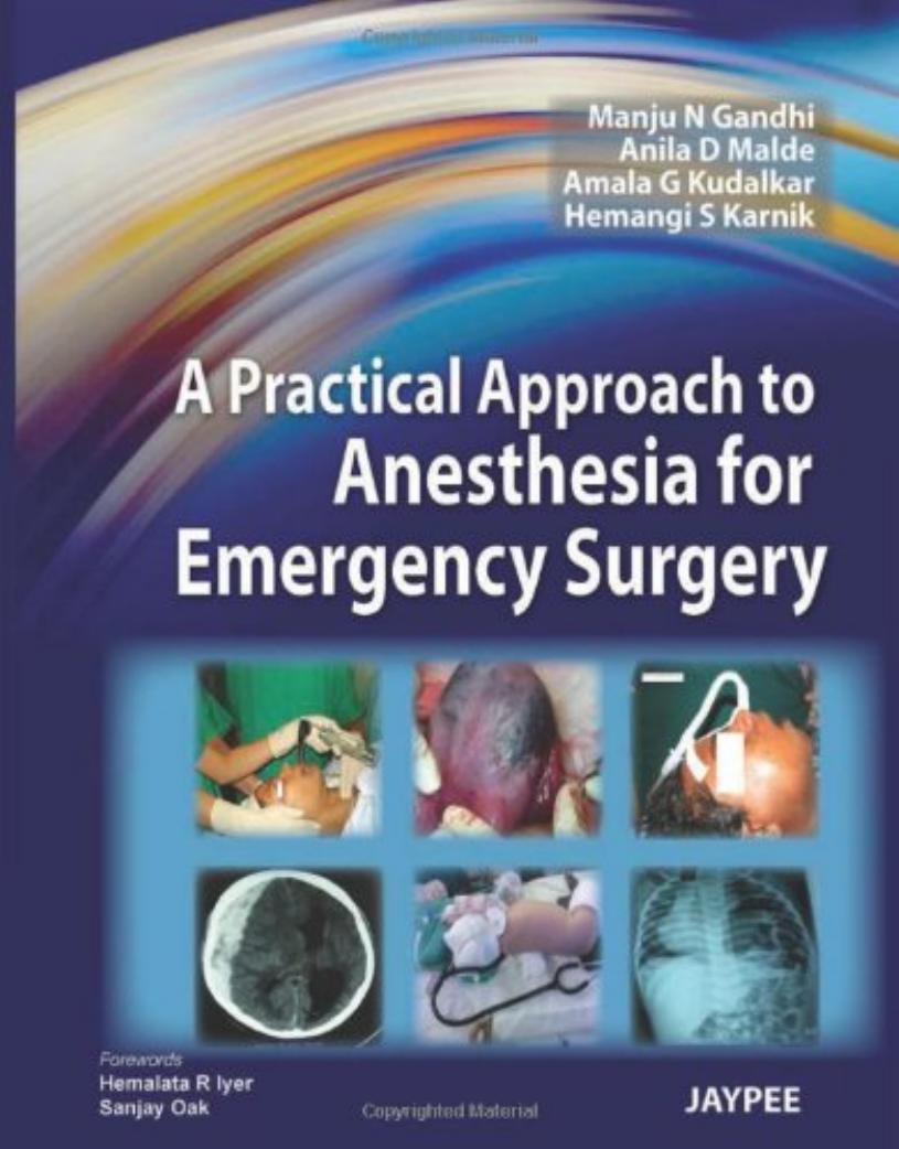 A Practical Approach To Anesthesia For Emergency Surgery by Gandhi Manju N