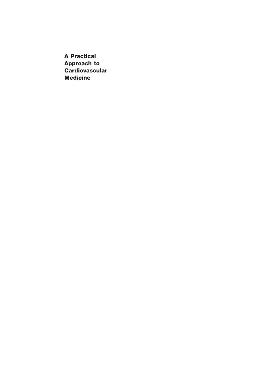 A Practical Approach to Cardiovascular Medicine by Reza Ardehali Marco Perez Paul Wang