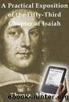A Practical Exposition of the Fifty-Third Chapter of Isaiah by Thomas Manton