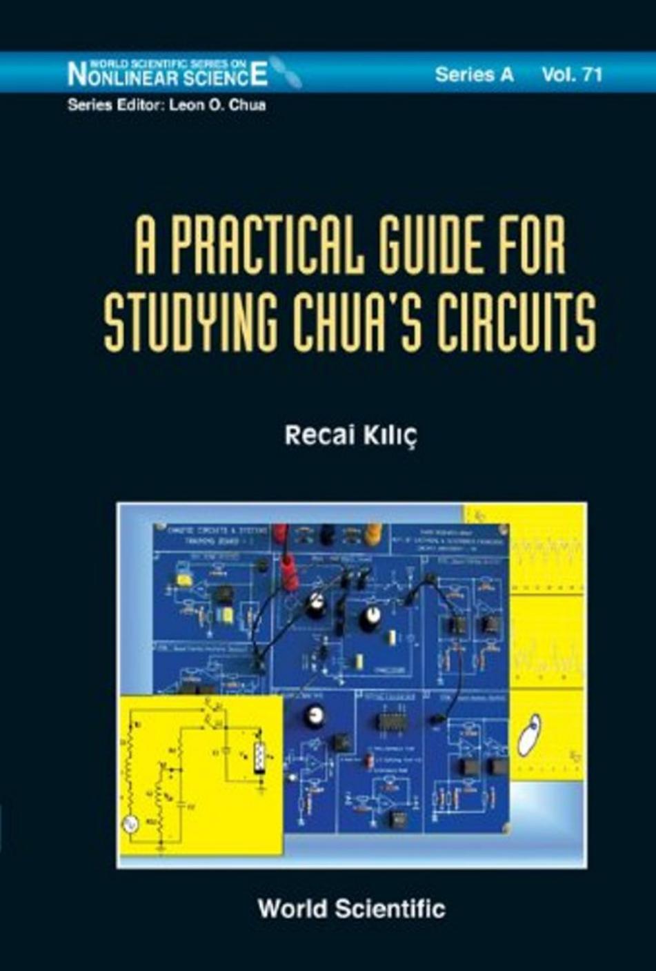 A Practical Guide for Studying Chua's Circuits by Recai Kilic