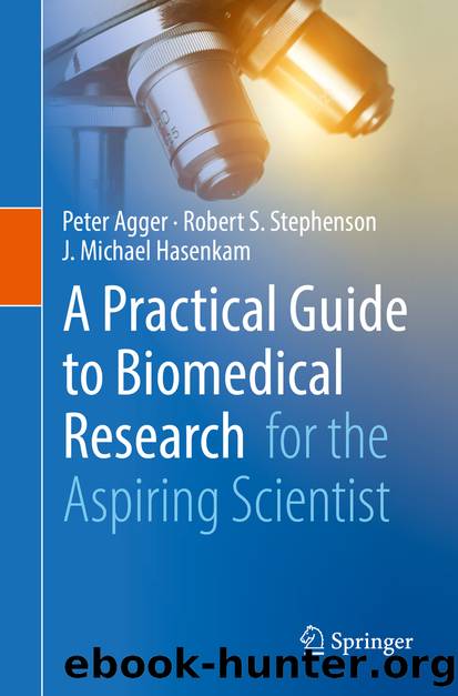 A Practical Guide to Biomedical Research by Peter Agger Robert S. Stephenson & J. Michael Hasenkam