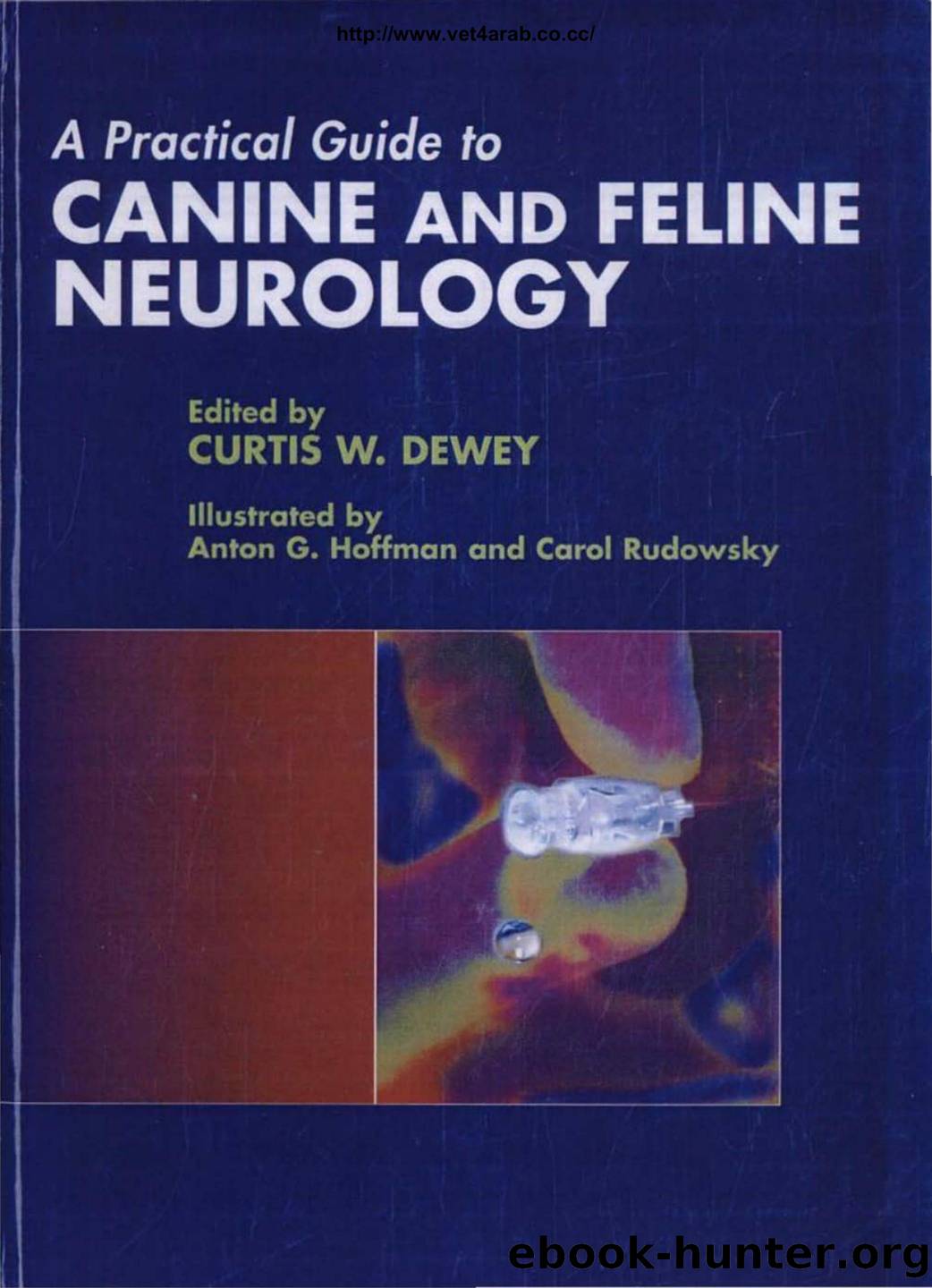 A Practical Guide to Canine and Feline Neurology by Po avtorjih Curtis W. Dewey Anton G. Hoffman Carol Rudowsky