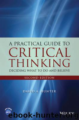 A Practical Guide to Critical Thinking by David Hunter