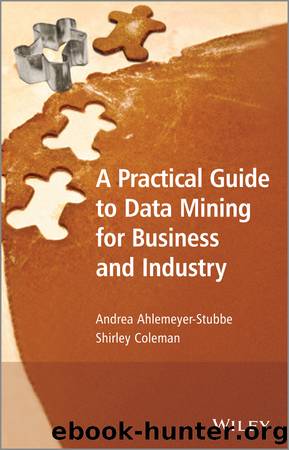 A Practical Guide to Data Mining for Business and Industry by unknow