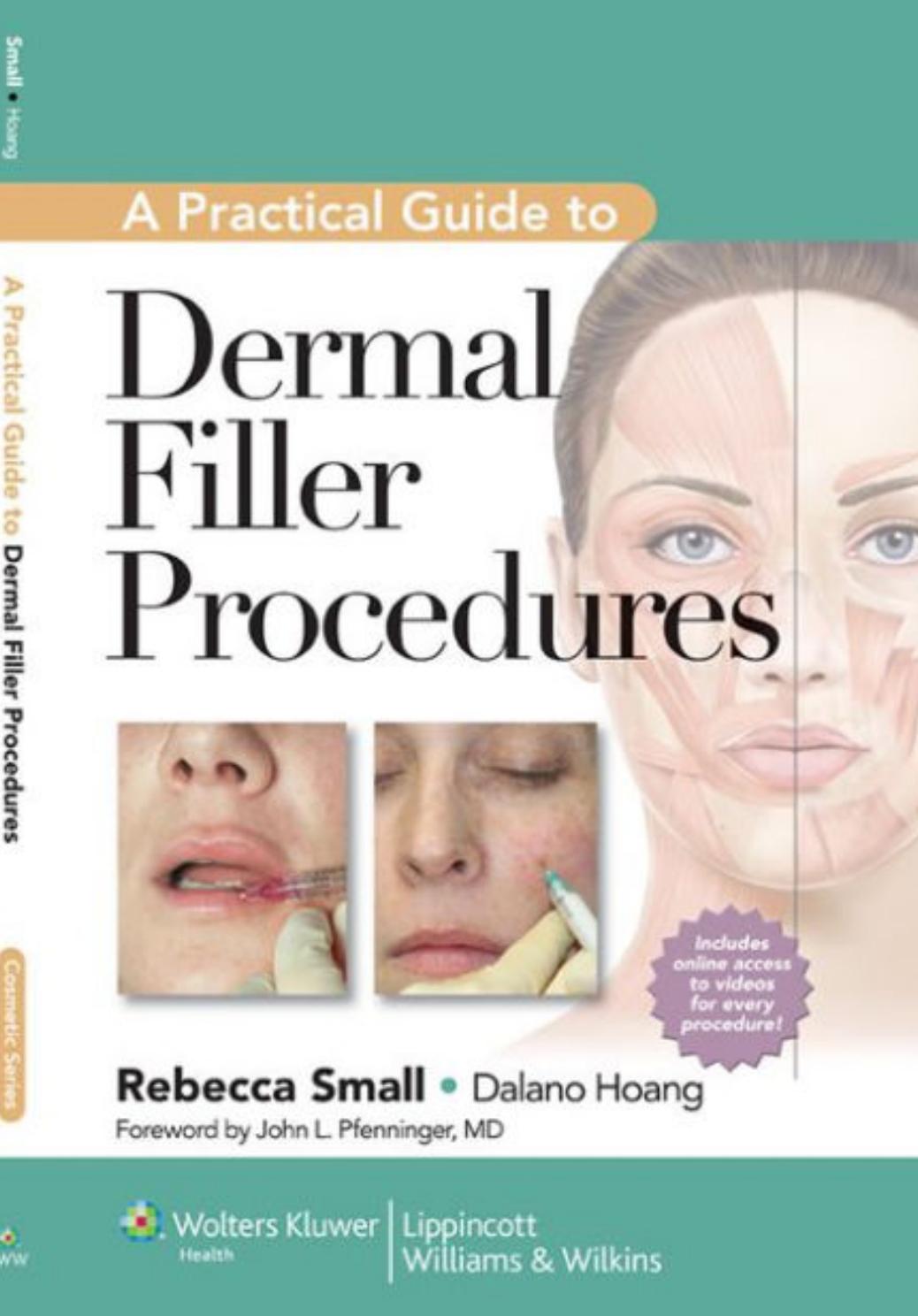 A Practical Guide to Dermal Filler Procedures by Rebecca Small Dalano Hoang